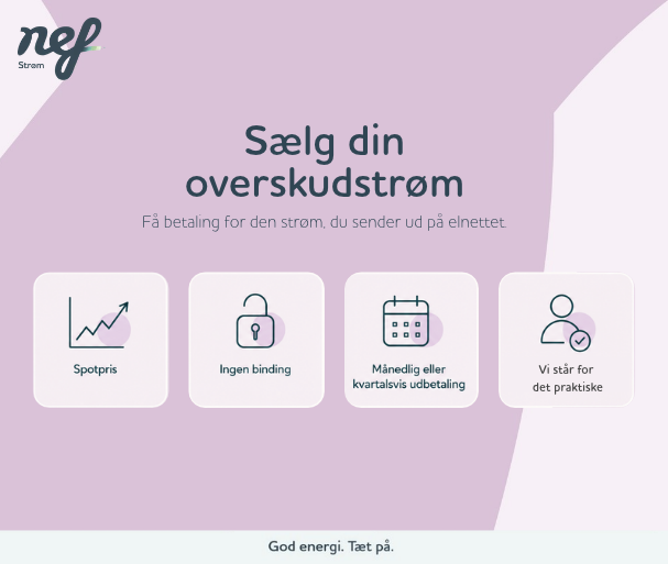 Sælg din overskudsstrøm til nef og få betaling til spotpris uden binding, med månedlig eller kvartalsvis udbetaling.